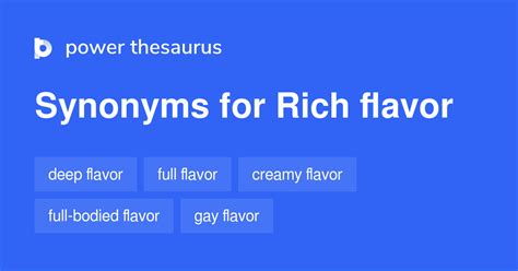 rich flavor synonym.